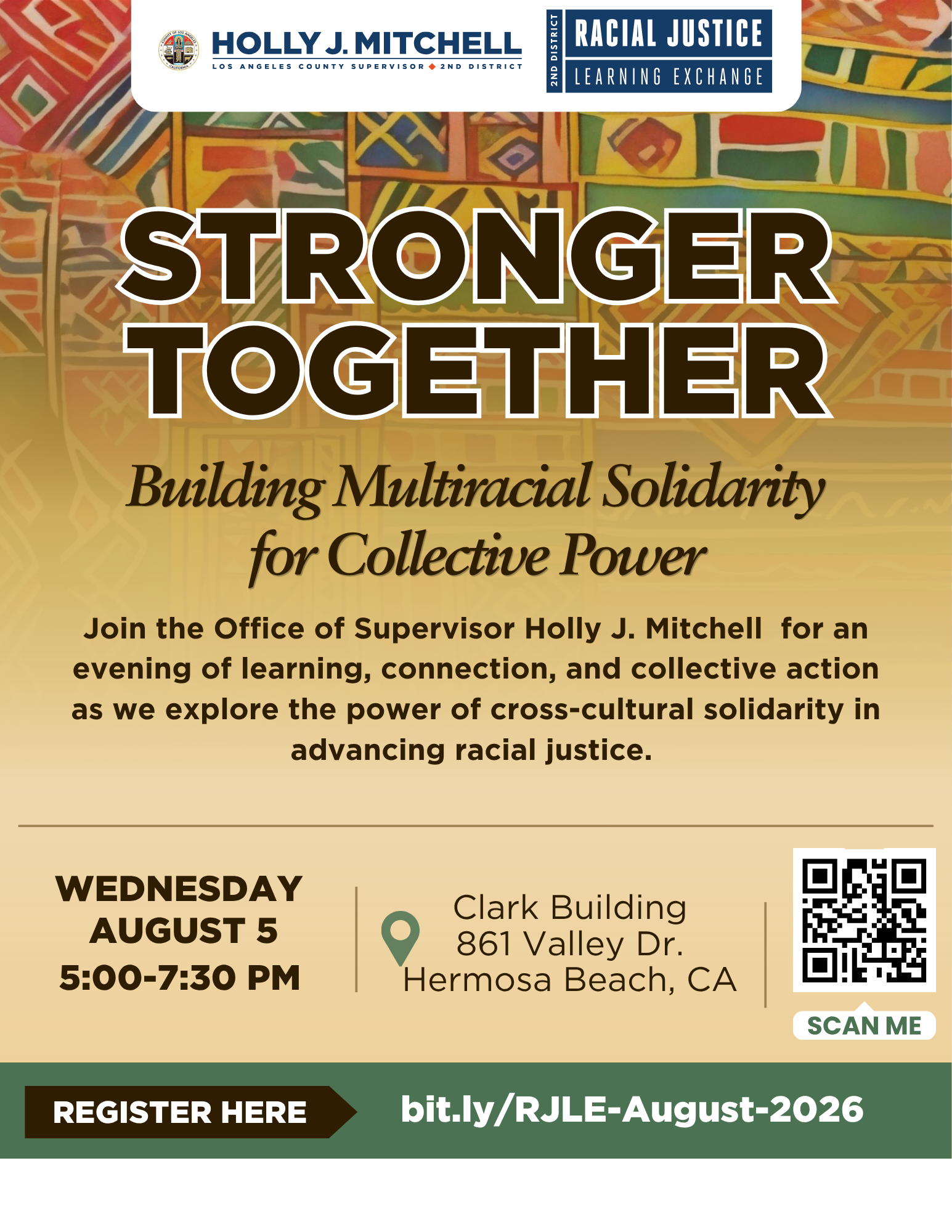 Flyer promoting Supervisor Holly J. Mitchell's August 5th Racial Justice Learning Exchange, Stronger Together taking place at the Clark Building in Hermosa Beach.